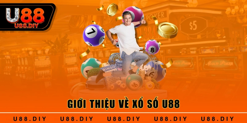 Giới thiệu về xổ số U88 Giới thiệu về xổ số U88