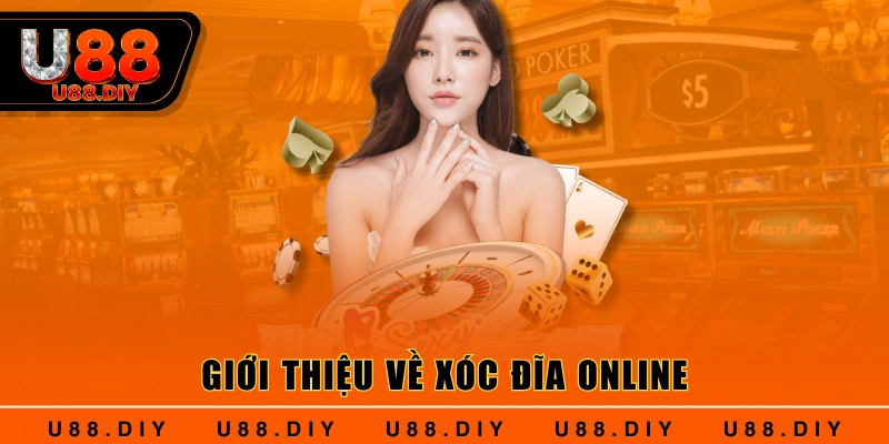 Giới thiệu về xóc đĩa online Giới thiệu về xóc đĩa online