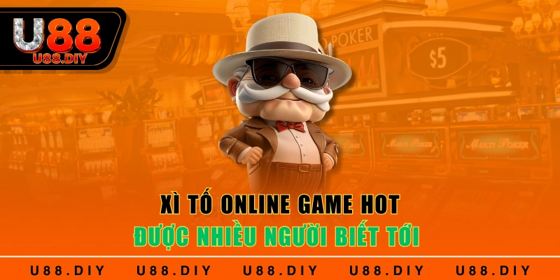 Xì tố online game hot được nhiều người biết tới Xì tố online game hot được nhiều người biết tới